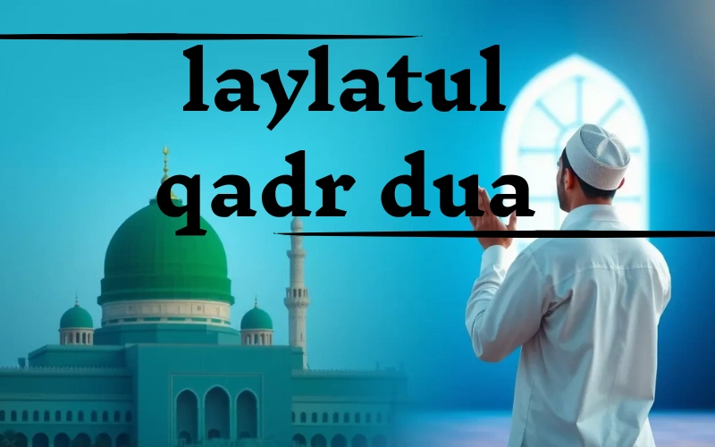 laylatul qadr dua