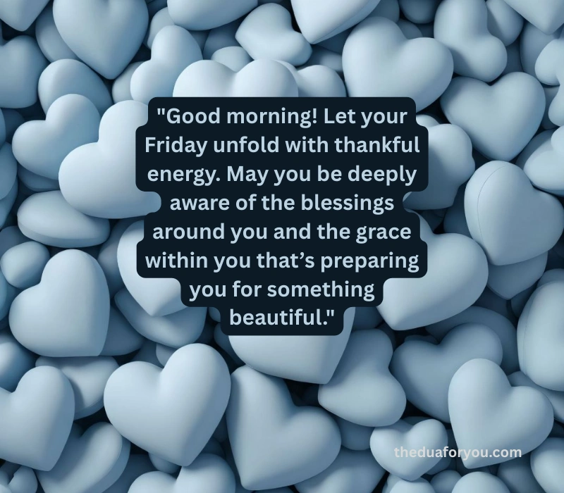 Thankful Good Morning Friday Blessings