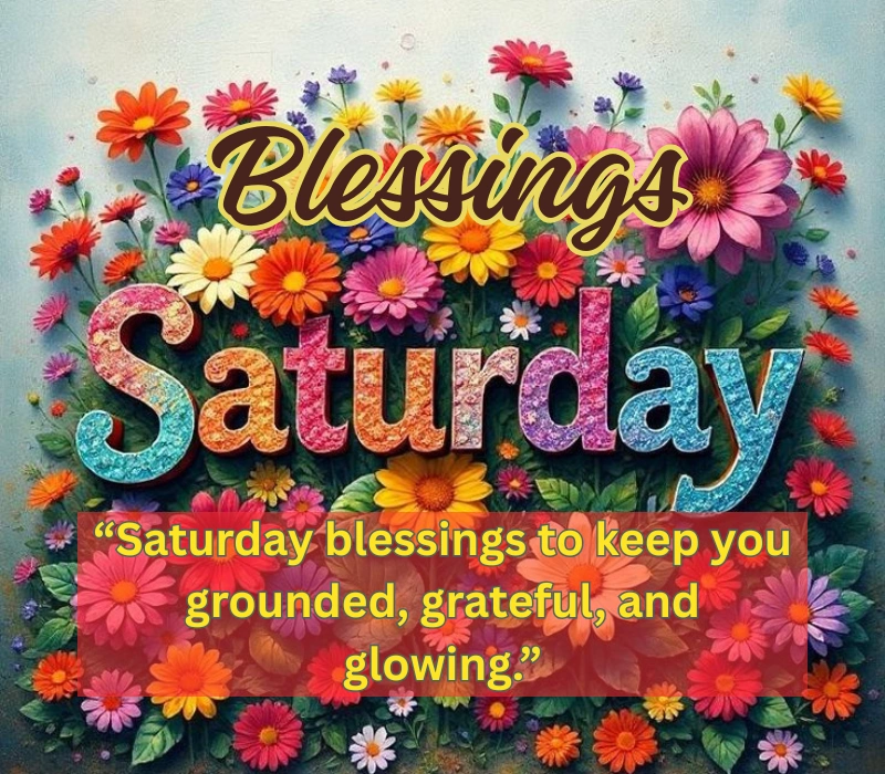 saturday blessings