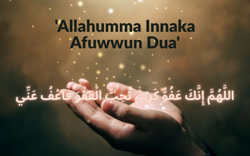 allahumma innaka afuwwun dua