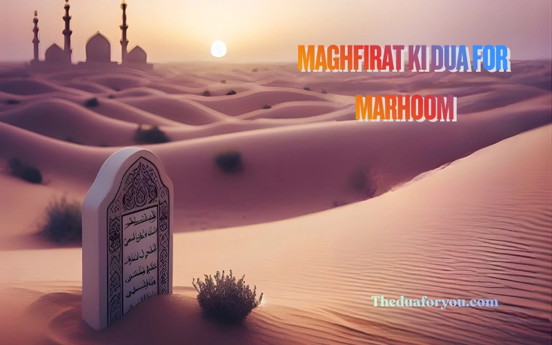 maghfirat ki dua for marhoom