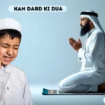 kan dard ki dua