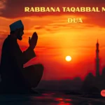 rabbana taqabbal minna dua